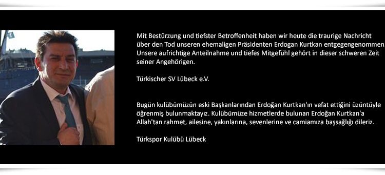 Wir trauern um Erdogan Kurtkan (Vefat ve Başsağlığı)