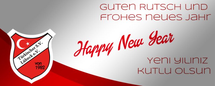 happynewyear2019 o853u4m22pasjc2inyz2moyf8d5l7qznyphsg0npyw - Türkischer SV Lübeck e.V.